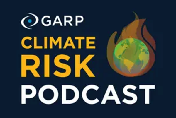GARP Climate Risk Podcast